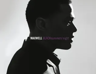 Maxwell – BLACKsummers'night