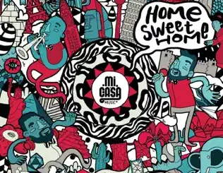 Mi Casa – Home Sweet Home