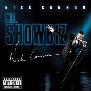 Nick Cannon – Mr. Showbiz Nick Cannon – Mr. Showbiz