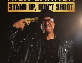 Nick Cannon – Stand Up, Don't Shoot