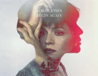 Norah Jones – Begin Again