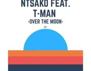 Ntsako – Over the Moon - EP Ntsako – Over the Moon