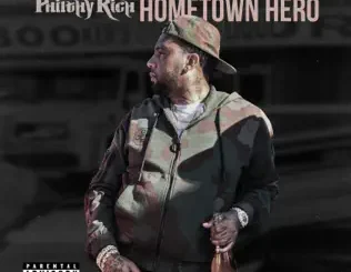 ALBUM: Philthy Rich – Hometown Hero Philthy Rich – Hometown Hero