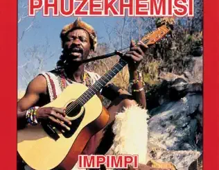 ALBUM: Phuzekhemisi – Impimpi Phuzekhemisi – Impimpi