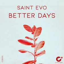 Saint Evo – Better Days