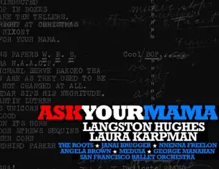 ALBUM: San Francisco Ballet Orchestra, George Manahan & The Roots – Ask Your Mama San Francisco Ballet Orchestra, George Manahan & The Roots – Ask Your Mama