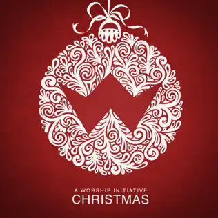 Shane & Shane – A Worship Initiative Christmas Shane & Shane – A Worship Initiative Christmas