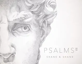 ALBUM: Shane & Shane – Psalms, Vol. 2 Shane & Shane – Psalms, Vol. 2