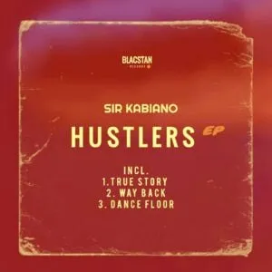 Sir Kabiano – Hustlers Sir Kabiano – Hustlers
