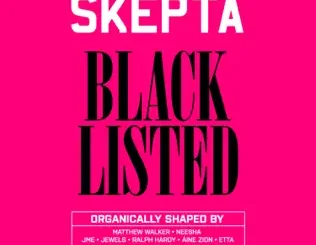 ALBUM: Skepta – Blacklisted Skepta – Blacklisted