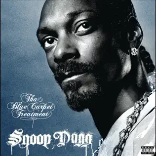 Snoop Dogg – Tha Blue Carpet Treatment Snoop Dogg – Tha Blue Carpet Treatment