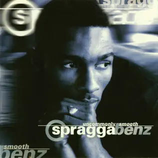 Spragga Benz – Uncommonly Smooth Spragga Benz – Uncommonly Smooth