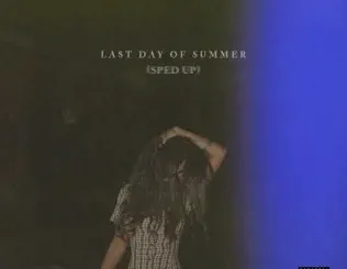 ALBUM: Summer Walker – Last Day Of Summer (Sped Up) Summer Walker – Last Day Of Summer (Sped Up)