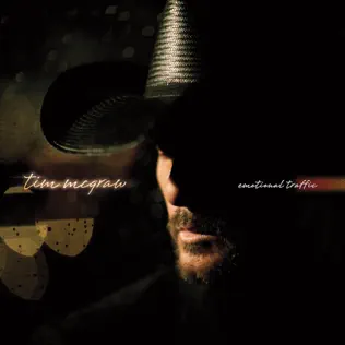 Tim McGraw – Emotional Traffic Tim McGraw – Emotional Traffic