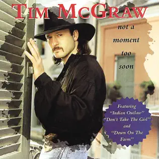 Tim McGraw – Not a Moment Too Soon Tim McGraw – Not a Moment Too Soon