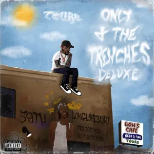 Toure – Only 4 the Trenches (Deluxe) Toure – Only 4 the Trenches (Deluxe)