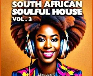 VA – South African Soulful House, Vol. 3