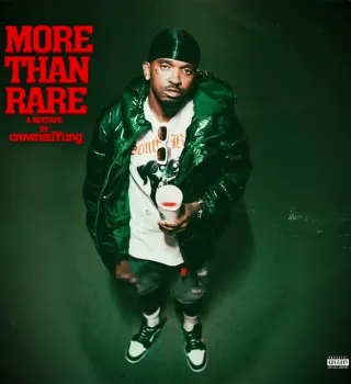 crownedYung – MORE THAN RARE crownedYung – MORE THAN RARE