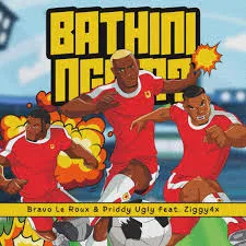 Bravo Le Roux – Bathini Ngam ft Priddy Ugly & Ziggy4x