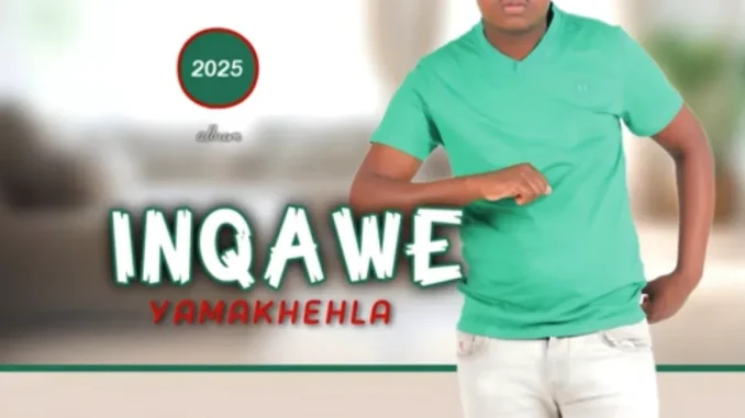 Inqawe yamakhehla – Ngiyavuma Inqawe yamakhehla – Ngiyavuma