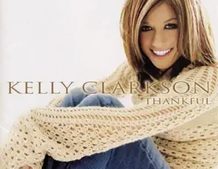 ALBUM: Kelly Clarkson – Thankful Kelly Clarkson – Thankful