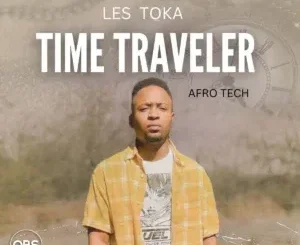 Les Toka – Time Traveler Les Toka – Time Traveler