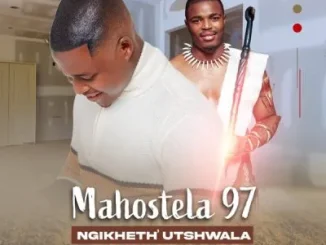 Mahostela 97i ft Shenge Wasehlalankos – Ngikheth’ Utshwala Mahostela 97i – Ngikheth’ Utshwala ft Shenge Wasehlalankos