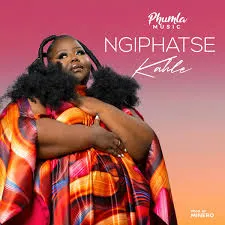 Phumla Music – Ngiphatse Kahle Phumla Music – Ngiphatse Kahle