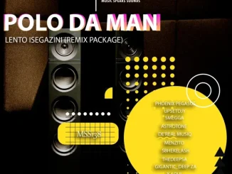 Album: Polo Da Man - Lento Isegazini (Remix Package) Polo Da Man – Lento Isegazini (Remix Package)