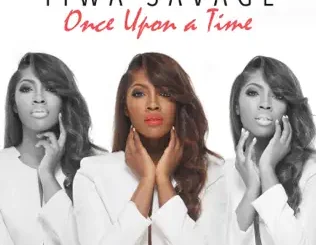 ALBUM: Tiwa Savage – Once Upon A Time Tiwa Savage – Once Upon A Time