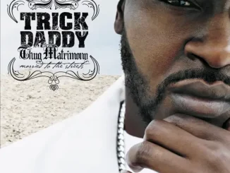 ALBUM: Trick Daddy – Thug Matrimony: Married to the Streets Trick Daddy Thug Matrimony Married to the Streets
