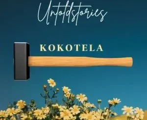 Untold Stories – Kokotela Untold Stories – Kokotela