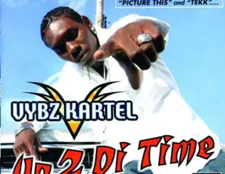 ALBUM: Vybz Kartel – More Up 2 di Time Vybz Kartel – More Up 2 di Time