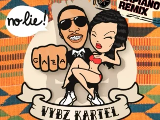 Vybz Kartel ft DJ Karim – No Lie (Amapiano Instrumental Remix) Vybz Kartel – No Lie (Amapiano Instrumental Remix) ft DJ Karim