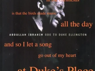 Abdullah Ibrahim Ode to Duke Ellington (At Duke's Place)