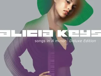 ALBUM: Alicia Keys – Songs In A Minor (Deluxe Edition) Alicia Keys Songs In A Minor (Deluxe Edition)