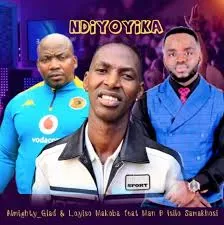 Almighty Glad ft Loyiso Makoba & Man B Isilo Samakhosi – Ndiyoyika Almighty Glad – Ndiyoyika ft Loyiso Makoba & Man B Isilo Samakhosi