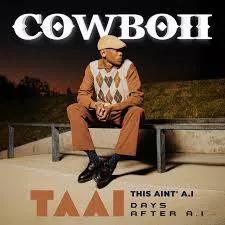 CowBoii Ft ShaunMusiq, Thatohatsi & Kabelo Sings – Sakhiwe CowBoii ft Lastborn Diroba, Focalistic, Matute Boy & Gipa – Hape Le Hape