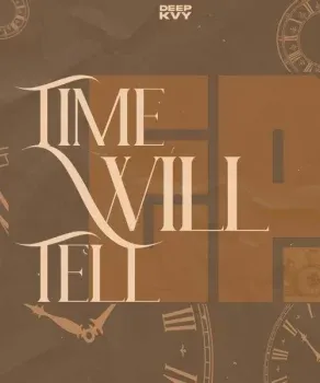 Deep Kvy ft. Boips – Time Will Tell (Intro) Deep Kvy ft. Boips – Time Will Tell (Intro)