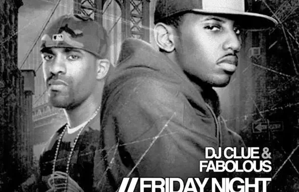 Fabolous & DJ Clue Friday Night Freestyle Fabolous & DJ Clue Friday Night Freestyle