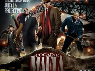 French Montana, Juicy J & Project Pat Cocaine Mafia