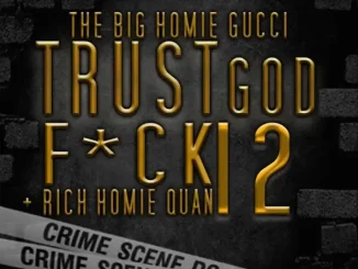 Gucci Mane Trust God, Fuck 12