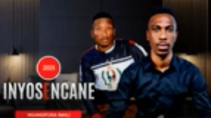 Inyosencane – Ngangifuna imali ft Mmeli wamagcokama Inyosencane – Ngangifuna imali ft Mmeli wamagcokama