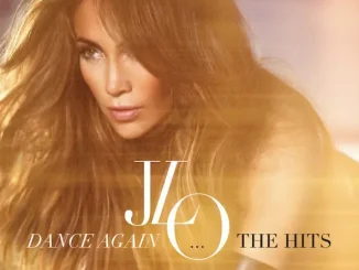 ALBUM: Jennifer Lopez – Dance Again...The Hits Jennifer Lopez Dance Again The Hits