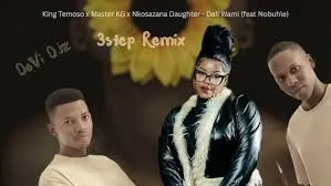 King Temoso – Dali Wami (3step Remix) ft Master KG, Nkosazana Daughter, Nobuhle & DoVi Djz