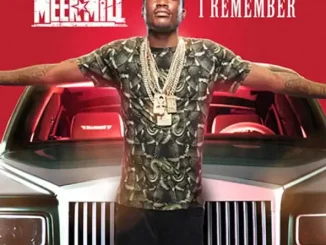 Meek Mill I Remember
