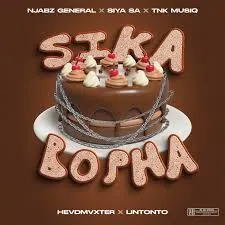 Njabz General ft. TNK MusiQ, Siya SA, HEVDMVXTER & Lintonto – Sika Bopha Njabz General – Sika Bopha ft. TNK MusiQ, Siya SA, HEVDMVXTER & Lintonto