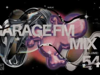 Njelic – Garage FM Mix Vol. 54