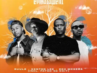 Ep: Ruulz, Kenton Lee, Zeh McGeba - Emasisweni (Incl. Fatso 98 XO Edit) Ruulz, Kenton Lee, Zeh McGeba – Emasisweni (Incl. Fatso 98 XO Edit)