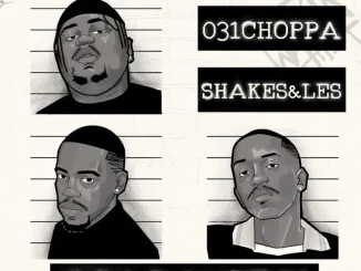 Shakes ft Les, 031Choppa, Zee Nxumalo & Springle – Malunde Shakes – Malunde ft Les, 031Choppa, Zee Nxumalo & Springle